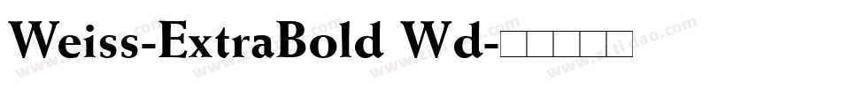 Weiss-ExtraBold Wd字体转换